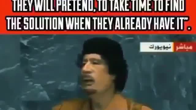Gaddafi: They will create the viruses themselves and sell you the antidote.