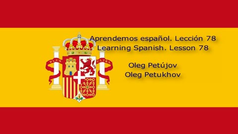 Learning Spanish. Lesson 78. Adjectives 1. Aprendemos español. Lección 78. Adjetivos 1.