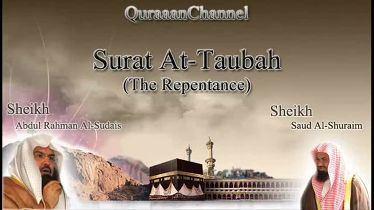 9- Surat At-Tuabah (Full) with audio english translation Sheikh Sudais & Shuraim