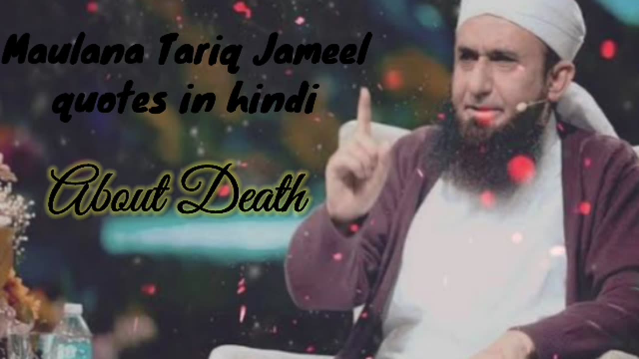 Maut | Maulana Tariq Jameel quotes in Hindi