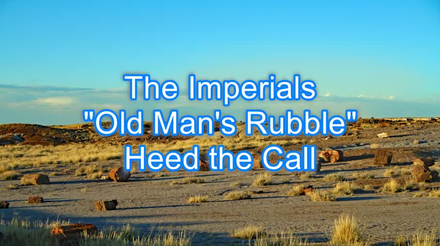 The Imperials - Old Man's Rubble #317