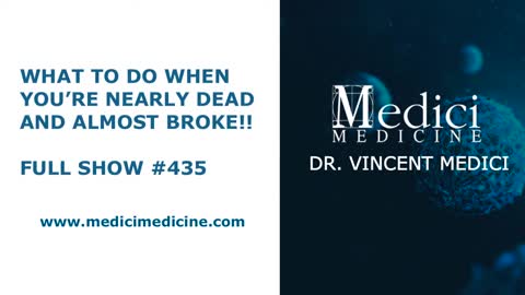 What to Do When You’re Nearly Dead and Almost Broke! Show 435