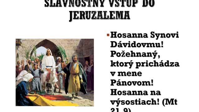 Poznanie Biblie - (107) - Evanjeliá, XV (Svätý týždeň - Slávnostný vstup do Jeruzalema)