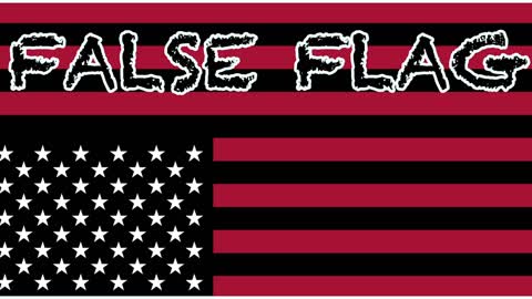 False flags incoming