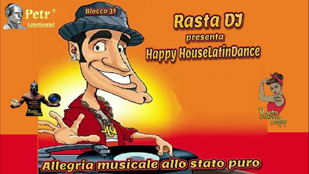 Blocco 31 Rasta DJ in Happy HouseLatinDance