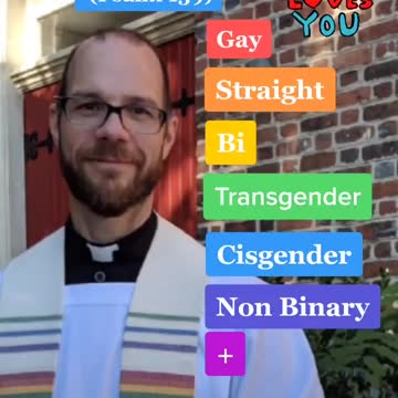 Episcopal Priest Says Jesus loves you