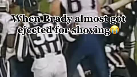 Brady really almost got tossed