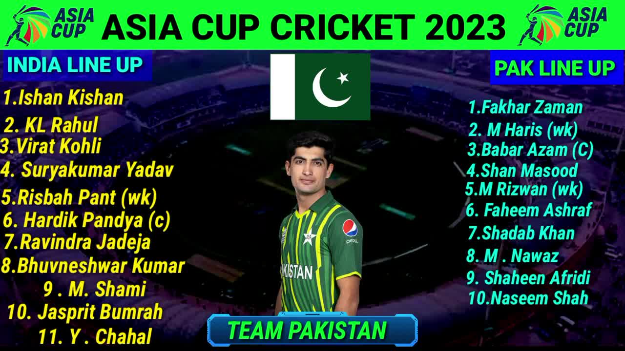 Asia Cup Cricket 2023 _ Pakistan vs India Match _ Both Teams Playing 11 _ Asia Cup 2023 in Pakistan