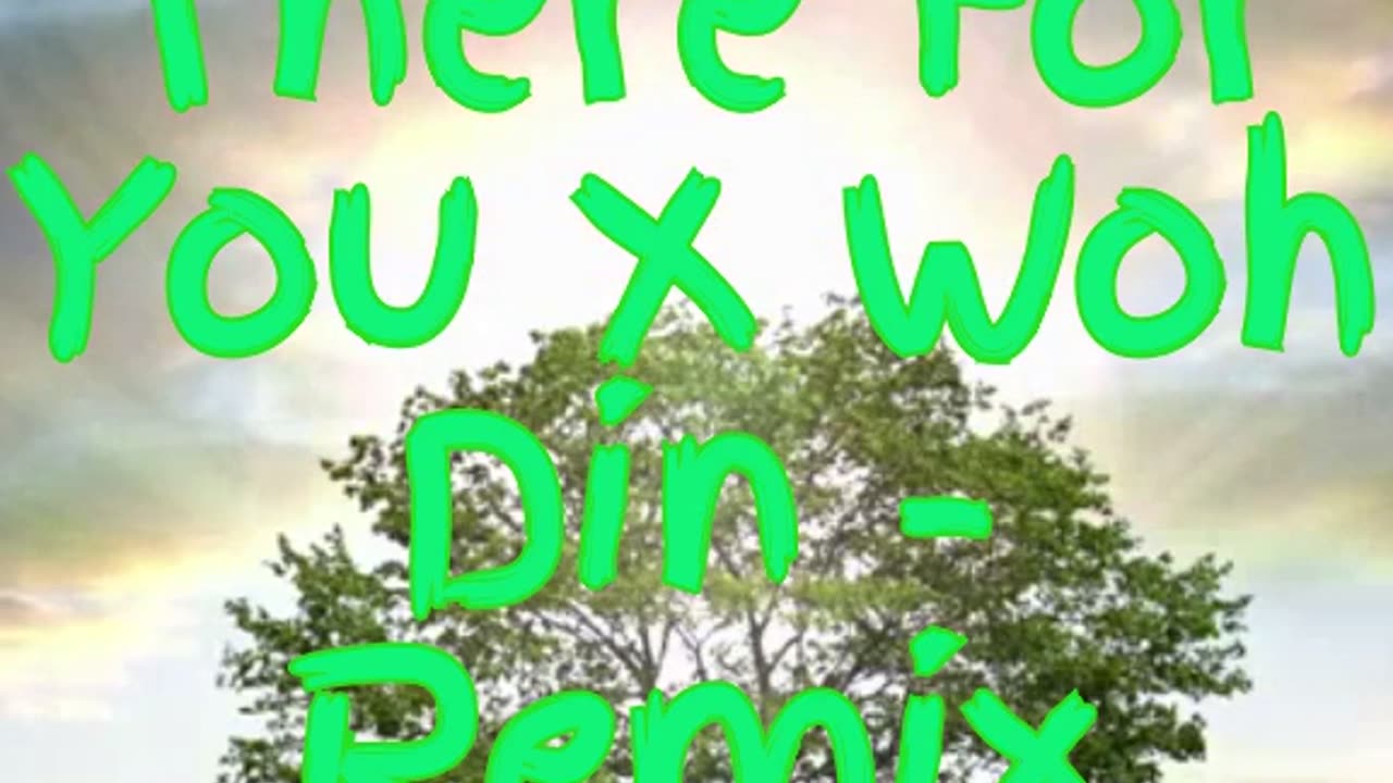 I'll Be There For You X Woh Din - Remix Song