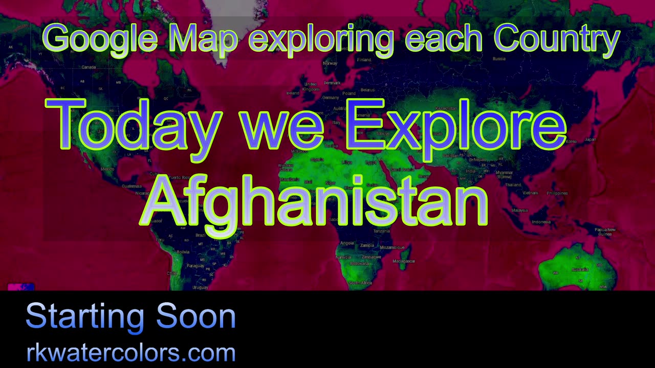 18+ Exploring the world with Google - today is - Afghanistan