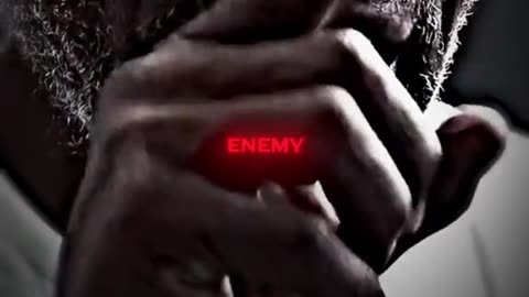 Everybody that you fight is not your enemy and everybody that helps you is not your friend