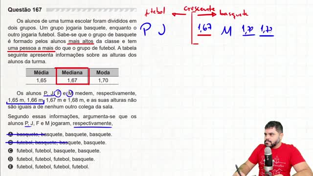 🔥 Questão sobre MÉDIA, MODA E MEDIANA (Estatística) 167 ENEM 2019 Os alunos de uma turma escolar