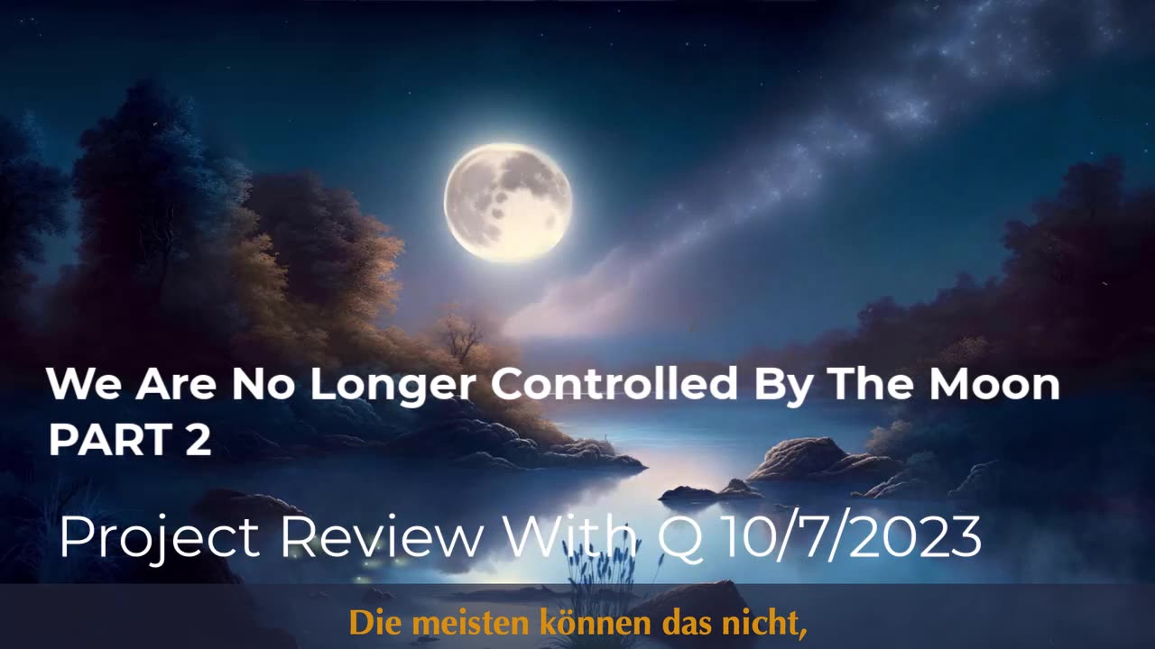 Nicht länger vom Mond kontrolliert Teil 2