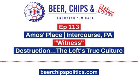 Ep 113 - Amos' Place | Intercourse, PA - "Witness" - Destruction...The Left's True Culture