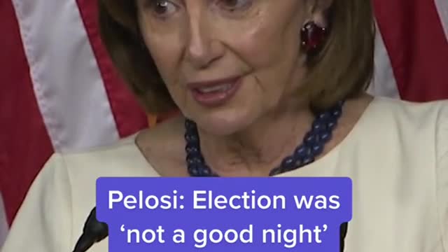 Pelosi: Election was 'not a good night' for Democrats