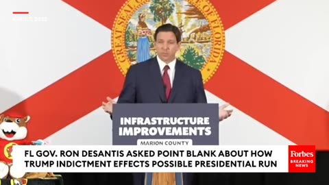 BREAKING NEWS: DeSantis Asked If Trump Indictment Affects Possible 2024 Presidential Bid