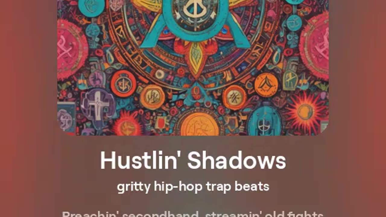 Hustlin; Shadows