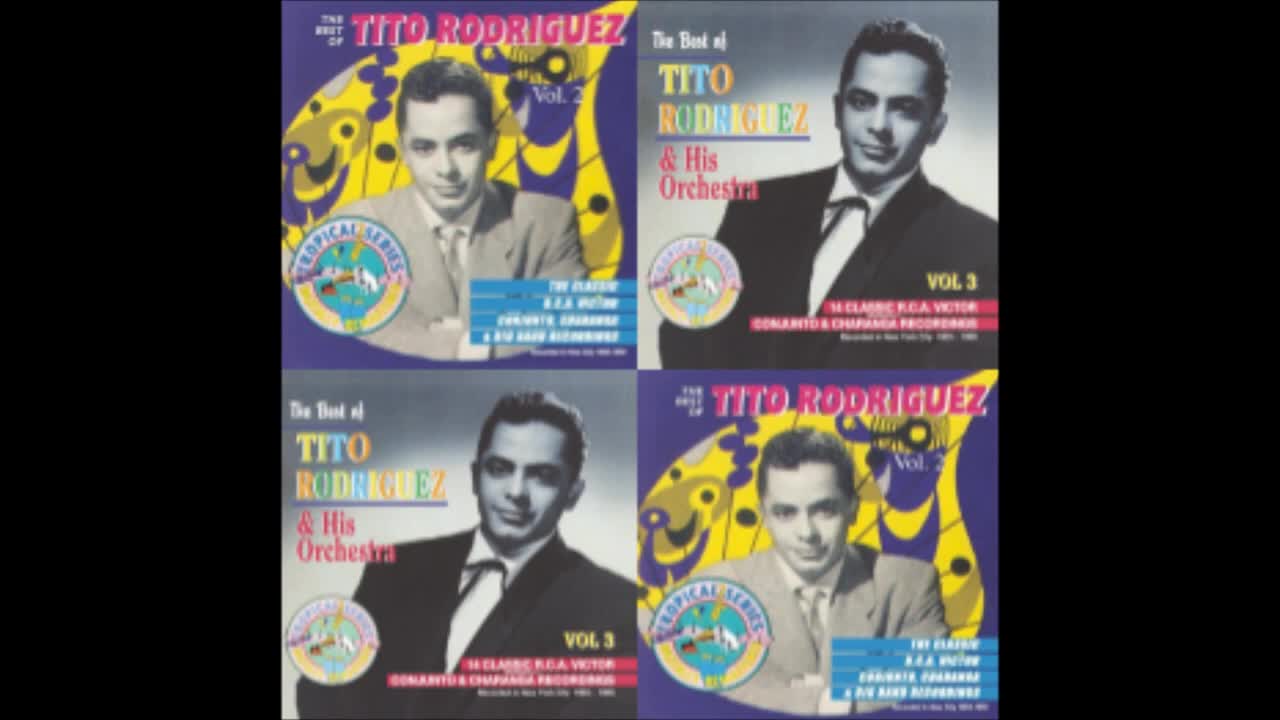 TITO RODRÍGUEZ: The Best Of Tito Rodríguez En R.C.A. Vol 2 & 3. (Playlist)