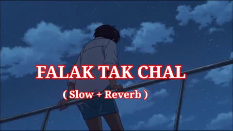 falak tak (slowed+reverb)