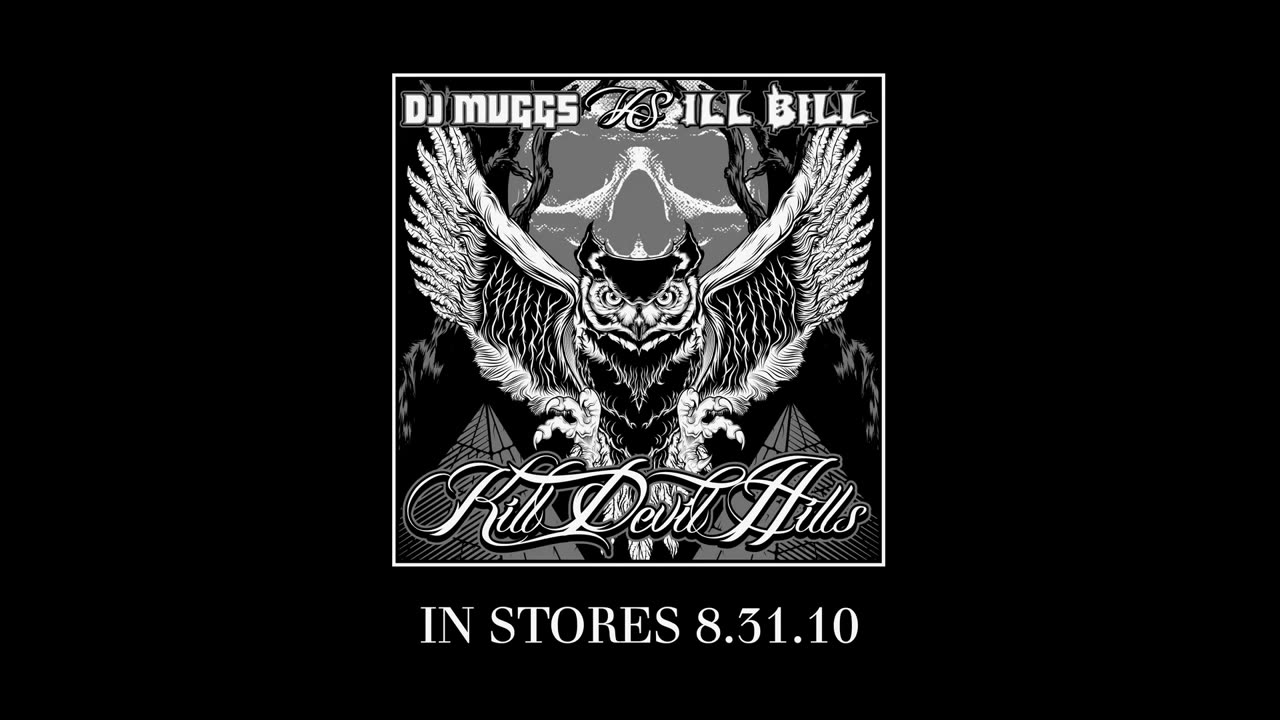 DJ MUGGS x ILL BILL - KILL DEVIL HILLS - #5 ILL BILL TV