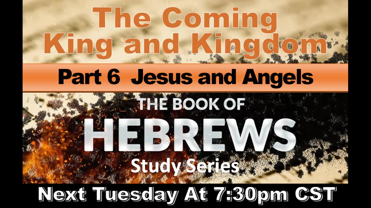 Hebrews Study Series- Next Tuesday, May 28th, 7:30pm