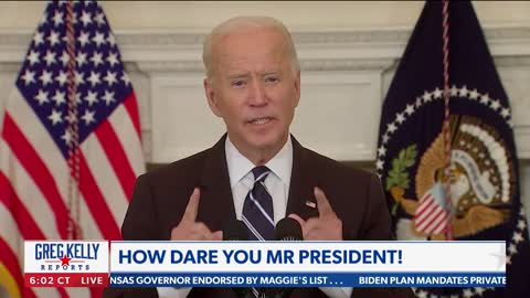 Greg Kelly: Tough-talking Biden thinks he can order everyone around