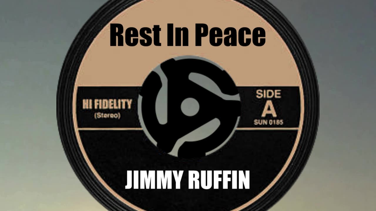 R.I.P. JIMMY RUFFIN