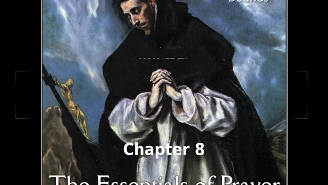 🙏️ The Essentials of Prayer by Edward M. Bounds - Chapter 8