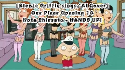 [Stewie Griffin AI Cover] One Piece Opening 16 Kota Shinzato - Hands Up!