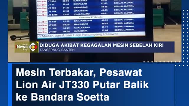 Mesin Terbakar, PesawatLion Air JT330 Putar Balik ke Bandara Soetta