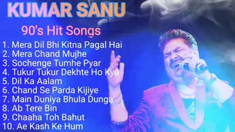 90's Hit Songs Best Of Kumar Sanu-Old Is Gold Songs