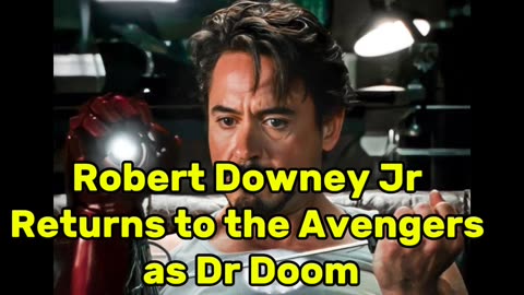 Robert Downey Jr Returns to the Avengers as Dr Doom