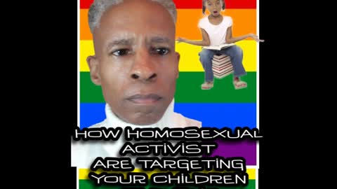 HOW HOMOSEXUAL ACTIVISTS ARE TARGETING YOUR CHILDREN IN PUBLIC SCHOOLS