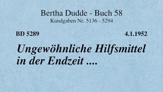 BD 5289 - UNGEWÖHNLICHE HILFSMITTEL IN DER ENDZEIT ....