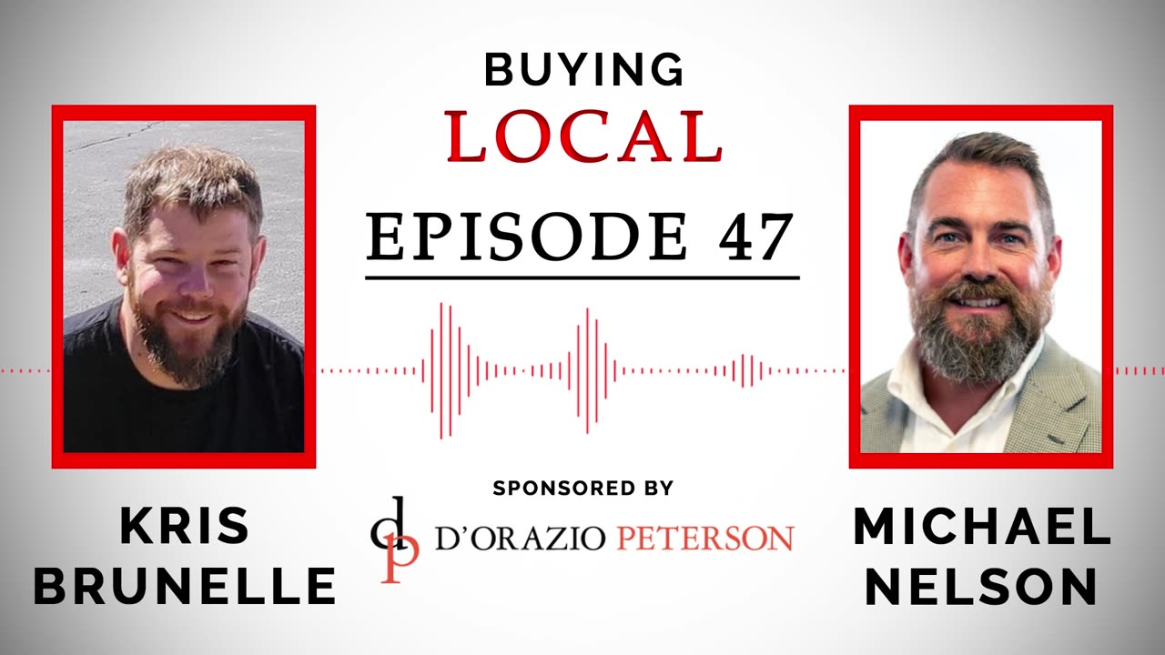 Buying Local - Episode 47: The Two Key Words - Experience, and Teamwork