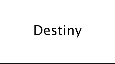 How to Pronounce Destiny