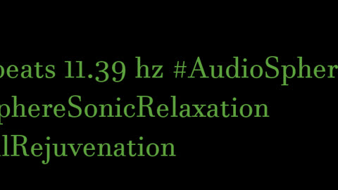 binaural_beats_11.39hz_BinauralBalance BinauralRelaxingRhythms HarmonicBinauralTones