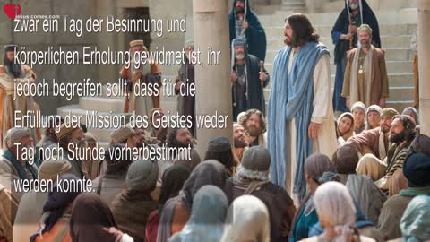 Der Ruhetag als Tag der Selbstbesinnung... Jesus erläutert ❤️ Das Dritte Testament Kapitel 17-6/12