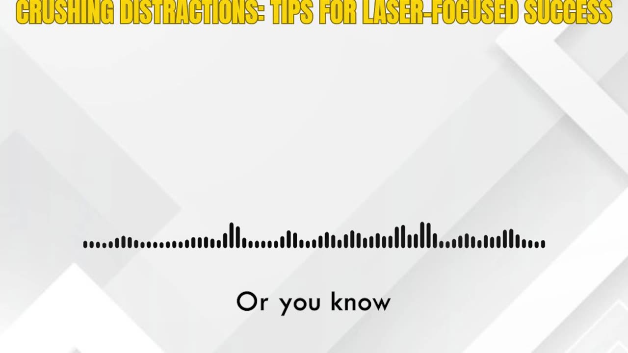 Crushing Distractions: Tips for Laser-Focused Success