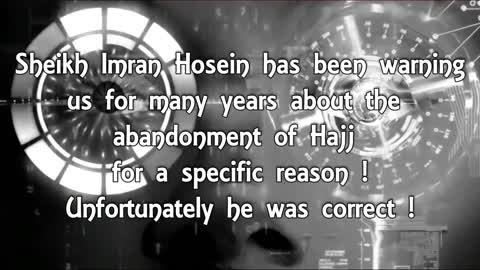 Abandonment of Hajj - beyond 2020 By Sheikh Imran Hosein