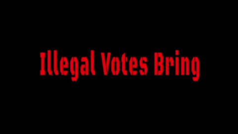 Illegal Voting