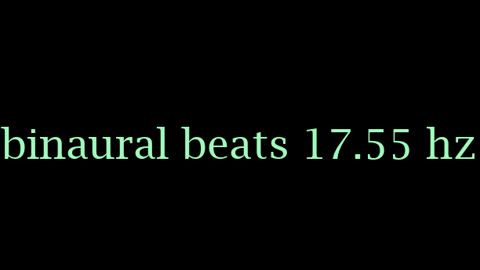 binaural_beats_17.55hz_BinauralAtmosphere BinauralDeepFocus DeepSleepBinaural