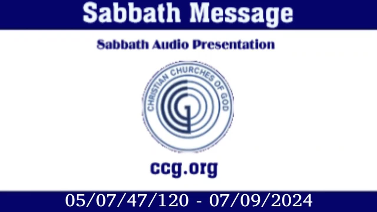Sabbath Message (Audio) for 05/07/47/120 - 07/09/2024