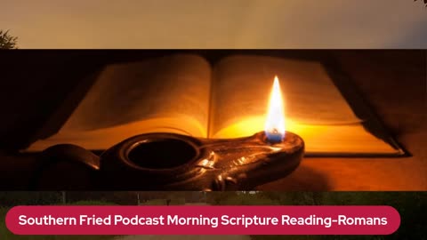 Scripture Reading- Book of Romans