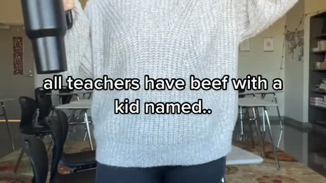 all teachers have beef with a kid named..