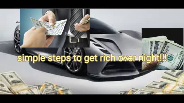 How to get rich overnight!!!