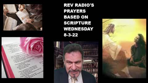 YOUR BIBLE-PRAYERS FROM REV RADIO FOR WED. 8-3-22 (3:48)