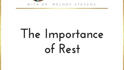 Healthy Christian Women Podcast (Season 2) Episode 17-The Importance of Rest