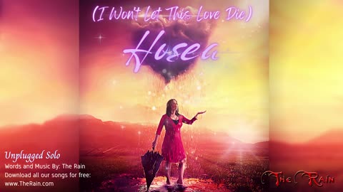 Hosea (I Won't Let This Love Die) - Unplugged Solo Version