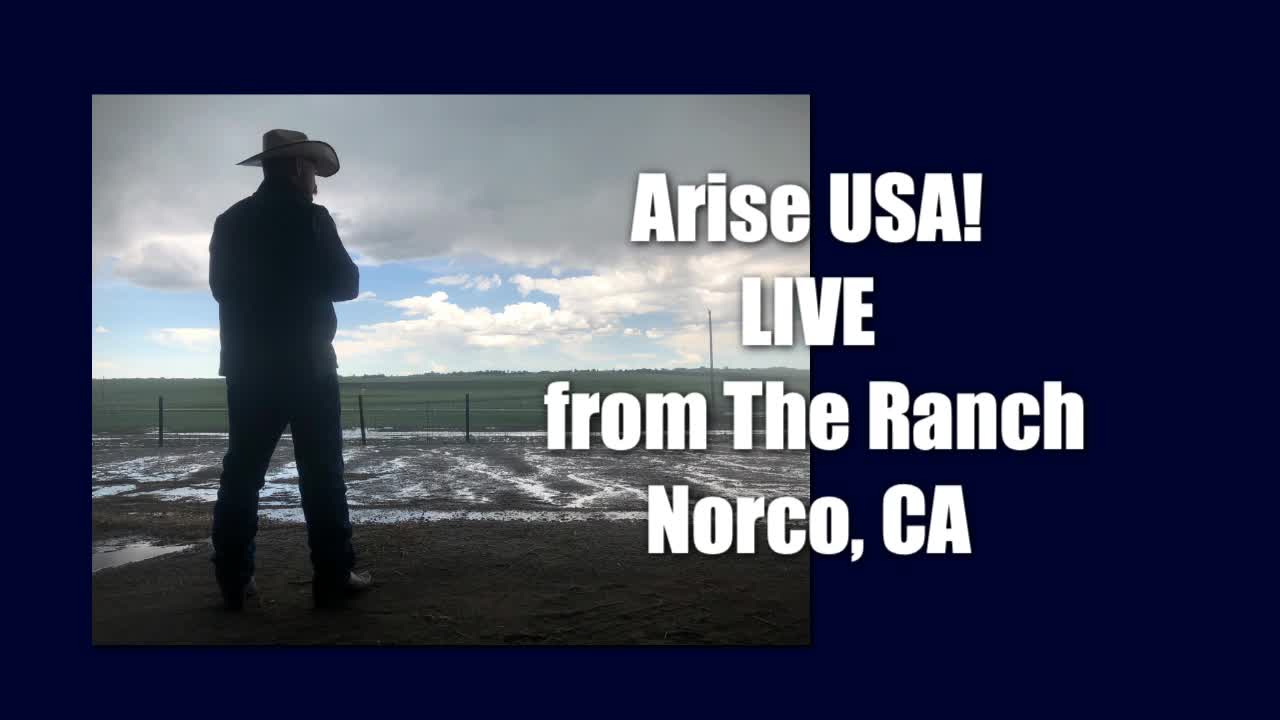 Arise USA IS Live from The Ranch, Norco. CA